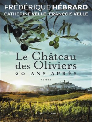 cover image of Le Château des Oliviers, 20 ans après